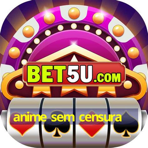 download hentai|Genero sem censura